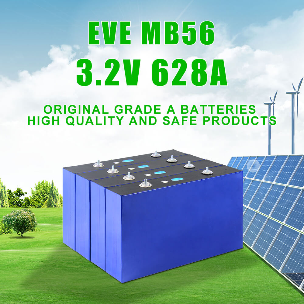 eve mb56 3.2v 628ah lifepo4 original grade a batteries